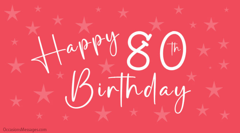 Joyeux 80e anniversaire – Messages pour les 80 ans