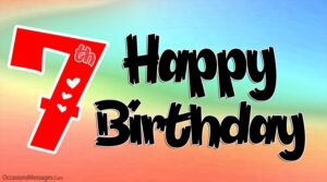 Joyeux 7e anniversaire – Messages mignons pour les enfants de 7 ans
