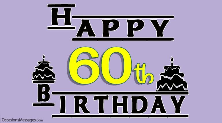 Joyeux 60e anniversaire – Messages pour les 60 ans