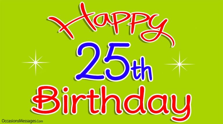 Joyeux 25e anniversaire – Messages pour les 25 ans