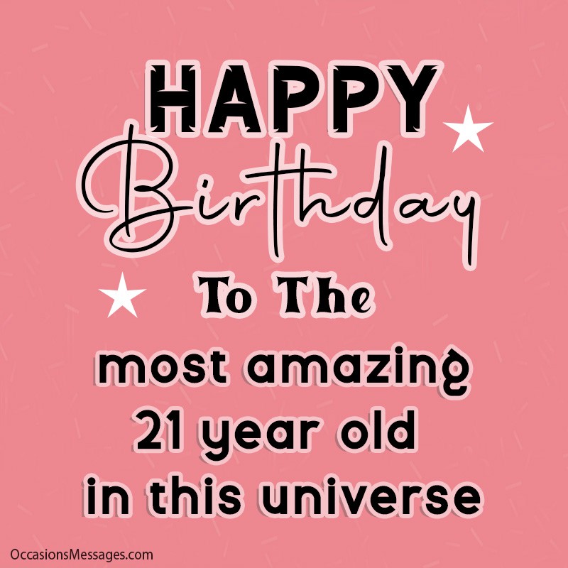 Joyeux anniversaire au jeune de 21 ans le plus incroyable de cet univers.