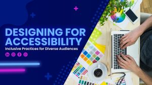 Accessibility in Typography: Designing for All Audiences