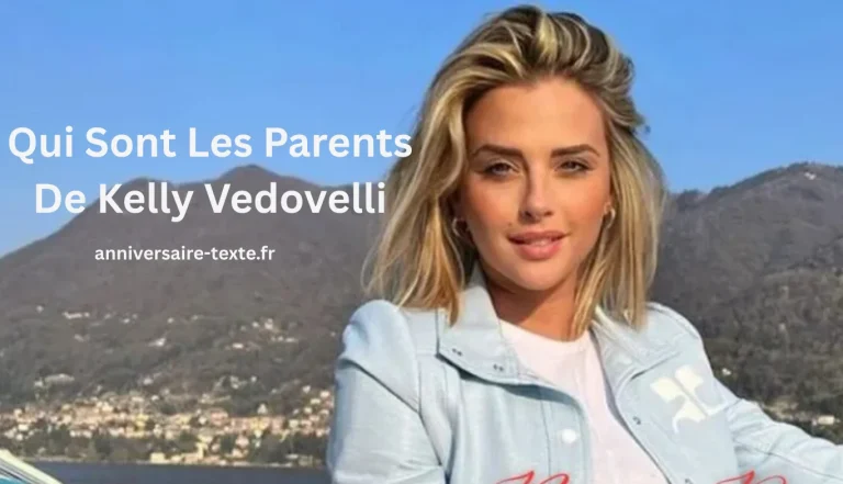 Qui Sont Les Parents De Kelly Vedovelli