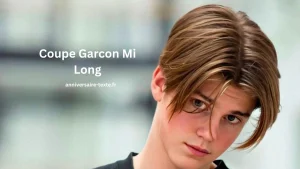 Qu'est-ce qu'une Coupe Garcon Mi Long 